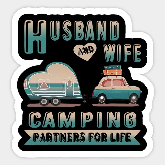 Husband And Wife Camping Partners For Life Camper Couple Sticker by omorihisoka